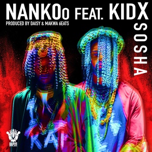 Обложка для Nankoo feat. Kid X - Sosha (feat. Kid X)