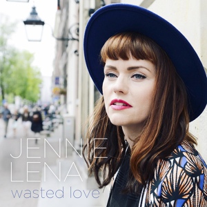 Обложка для Jennie Lena - Wasted Love