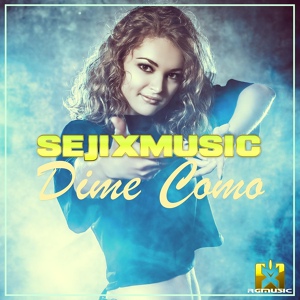 Обложка для Sejixmusic - Dime Como