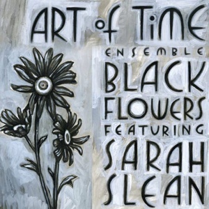 Обложка для Art of Time Ensemble feat. Sarah Slean - Hey That's No Way To Say Goodbye