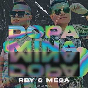 Обложка для Rby y Mega - Dopamina