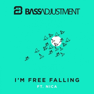Обложка для Bass Adjustment feat. Nica - I'm Free Falling