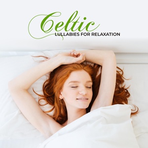 Обложка для Celtic Chillout Relaxation Academy - Celtic Fantasy