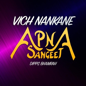 Обложка для Dipps Bhamrah - Vich Nankane