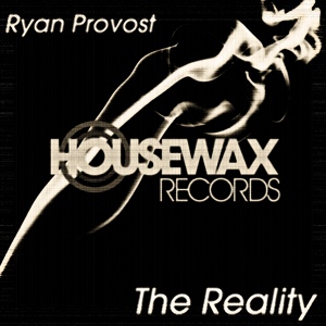 Обложка для Ryan Provost - The Reality (Original Mix)