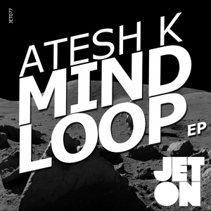 Обложка для Atesh K - Mind Loop