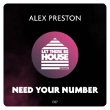 Обложка для Alex Preston - Need Your Number