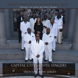 Обложка для Capital City Gospel Singers - Keep Moving On (God's Will)