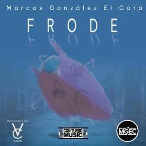 Обложка для Marcos Gonzalez El cora - Frode