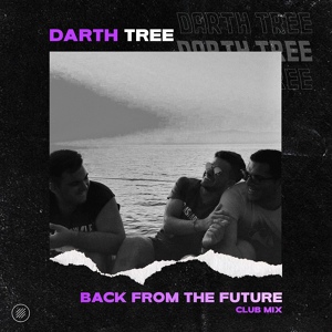 Обложка для Darth Tree - Back from the Future