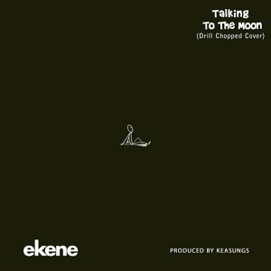 Обложка для Ekene - Talking To The Moon