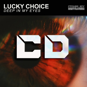 Обложка для Lucky Choice - Deep in my eyes