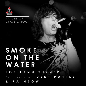 Обложка для Joe Lynn Turner - Smoke On The Water