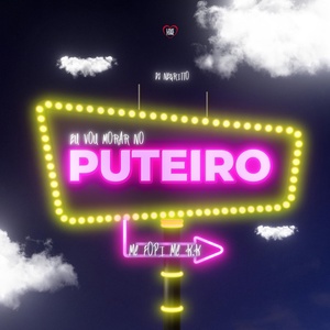 Обложка для Mc Fopi, MC K.K, DJ Negritto feat. Love Funk - Eu Vou Morar no Puteiro