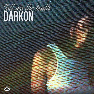 Обложка для Darkon - Tell Me the Truth