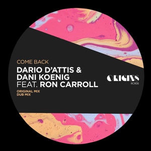 Обложка для Dario D’Attis, Dani Koenig, Ron Carroll - Come Back