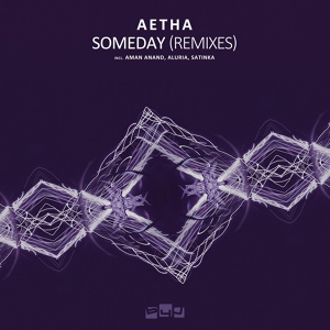 Обложка для Aetha - Someday (Aman Anand Moonlight Dub Remix)