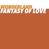 Обложка для 3. Wonderland - Fantasy Of Love (Dance Mix)