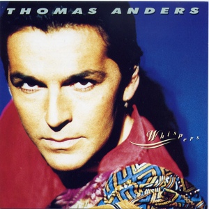Обложка для Thomas Anders - Can't Give You Anything (But My Love)