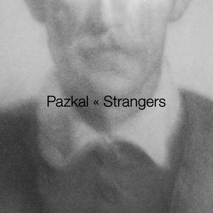 Обложка для Pazkal - Strangers