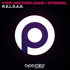 Обложка для R.E.L.O.A.D. - Over And Over Again (Original Mix)~MK~