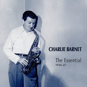 Обложка для Charlie Barnet And His Orchestra - Always