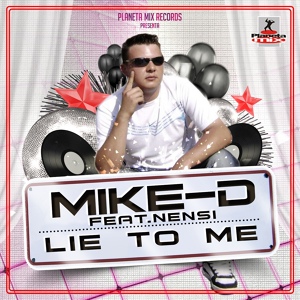 Обложка для Mike-D Feat Nensi - Lie to Me (Discovery Dj & P.L.S.C.B. Club Mix) [Club Dance] [2013] [vk.com/public49021963]