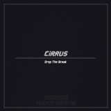 Обложка для Cirrus - Drop The Break (Wizard Of Oh Remix)