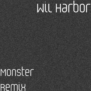 Обложка для WiL Harbor - Monster Remix