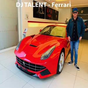 Обложка для DJ Talent - Ferrari