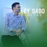 Обложка для Husan - Ey sabo