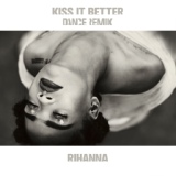 Обложка для Rihanna - Kiss It Better (Kaytranada Remix)
