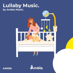 Обложка для Ambia Music - Lullaby