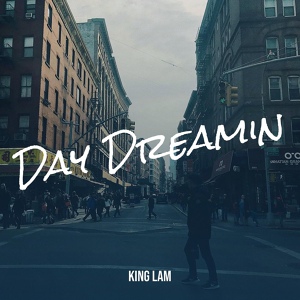 Обложка для KING LAM - Day Dreamin