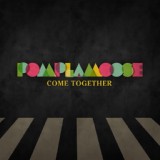 Обложка для Pomplamoose - Come Together