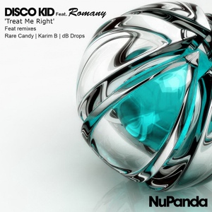 Обложка для Disco Kid feat. Romany - Treat Me Right