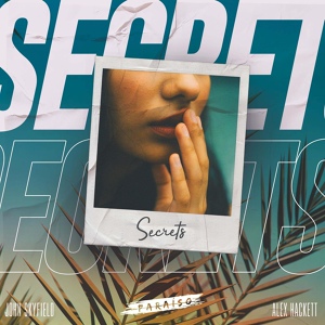 Обложка для John Skyfield, Alex Hackett - Secrets