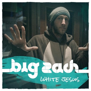Обложка для Big Zach - White Jesus