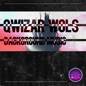 Обложка для Qwizar Wols - Background Music