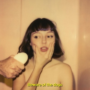 Обложка для Stella Donnelly - Beware of the Dogs