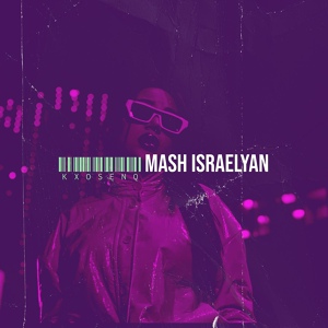 Обложка для Mash Israelyan - Kxosenq