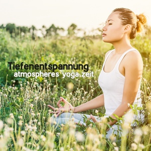 Обложка для Tantra Musik Entspannung - Schlafenszeit yoga für tiefen Schlaf