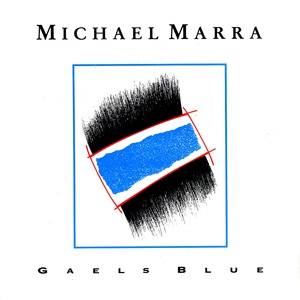 Обложка для Michael Marra - Gaels Blue