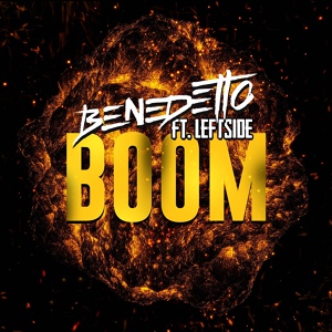 Обложка для Benedetto feat. Leftside - Boom