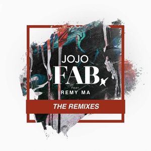 Обложка для JoJo feat. Remy Ma - FAB. (feat. Remy Ma)