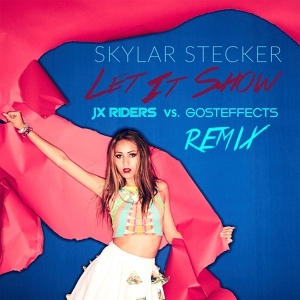 Обложка для Skylar Stecker - Let It Show