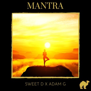 Обложка для Sweet D, Adam G - Mantra