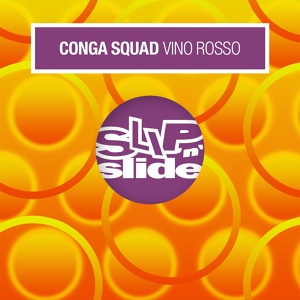 Обложка для Conga Squad - Vino rosso