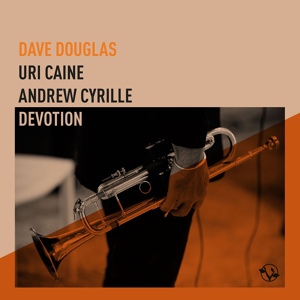Обложка для Dave Douglas feat. Uri Caine, Andrew Cyrille - Rose and Thorn (feat. Uri Caine & Andrew Cyrille)