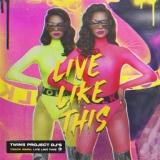 Обложка для Twins Project DJ’s - Live Like This